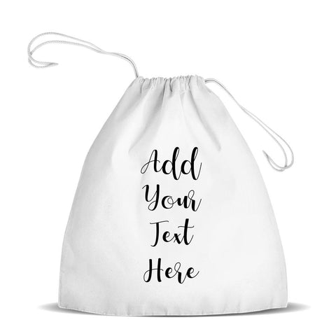 Add Your Own Message Premium Drawstring Bag (Temporarily Out of Stock)